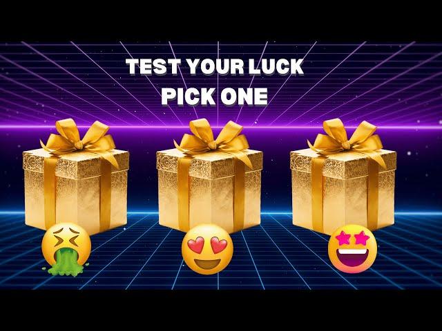 Choose your Gift! - Test your Luck