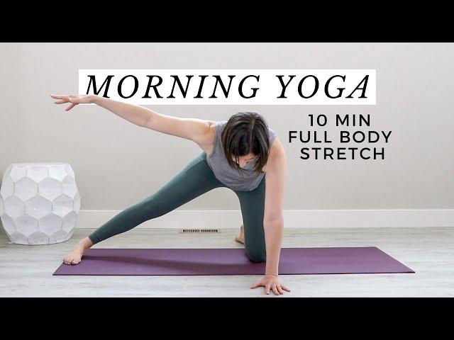 10-Minute Morning Yoga Full Body Stretch