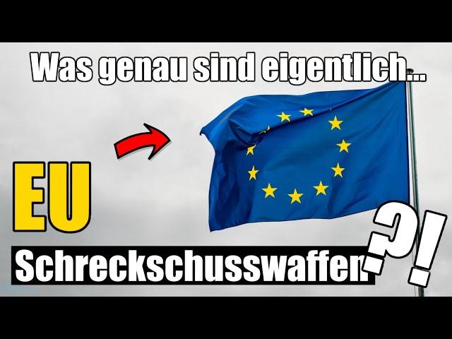 Durchführungsrichtlinie EU 2019/69: Was genau sind eigentlich "EU-Schreckschusswaffen" ?!