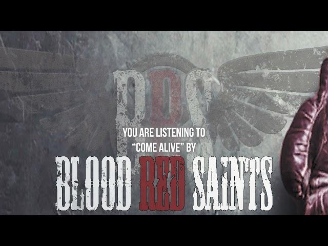 Blood Red Saints - "Come Alive" - Official Audio