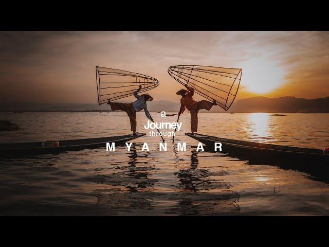 A JOURNEY through MYANMAR - CINEMATIC VIDEO