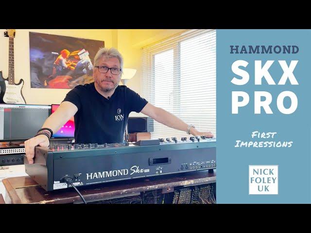 Hammond Skx PRO – First impressions