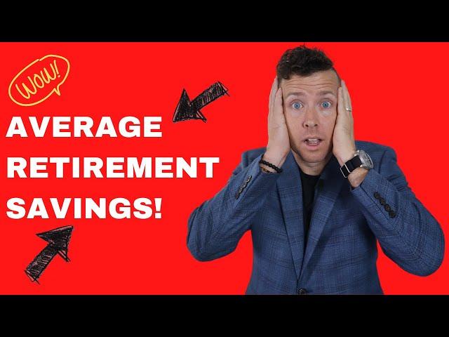Average Retirement Savings By AGE (New DATA)