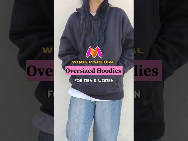 Myntra Oversized Hoodies/Sweatshirts #oversizedhoodies #myntrawinterwear #womenhoodies #menhoodies