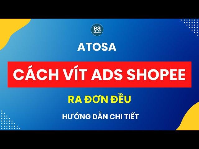 Hướng Dẫn Chi Tiết Cách Vít Ads Shopee Hiệu Quả