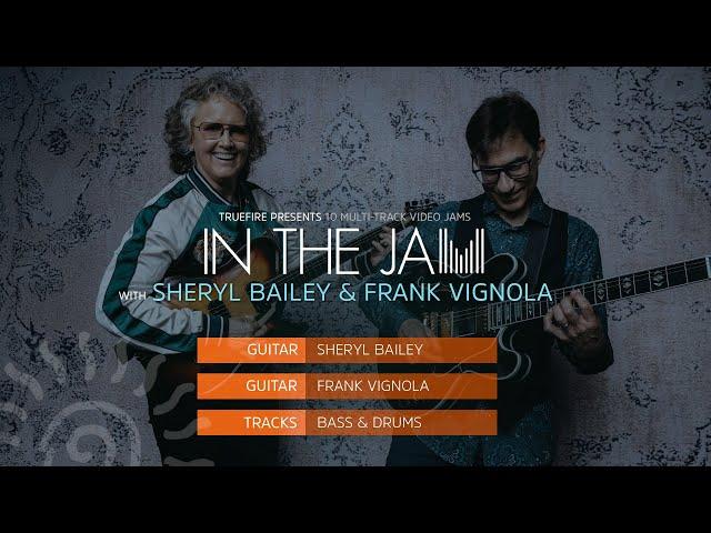 In The Jam with Sheryl Bailey & Frank Vignola: Introduction | TrueFire