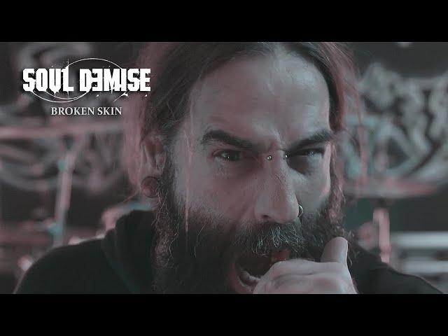 SOUL DEMISE - Broken Skin (OFFICIAL VIDEO)