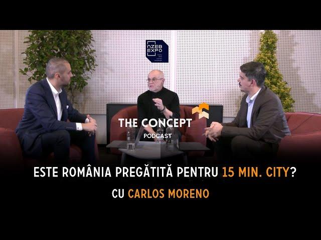 BUCURESTIUL - ORAS DE 15 MINUTE? | cu Carlos Moreno | TC PODCAST x nZEB Expo