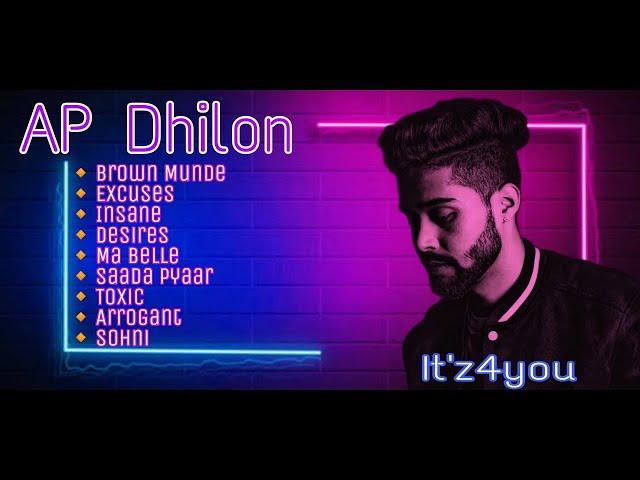 AP Dhillon All Songs ｜ Non stop AP Dhillon Songs ｜ Punjabi Pop Songs ｜ It'z4you