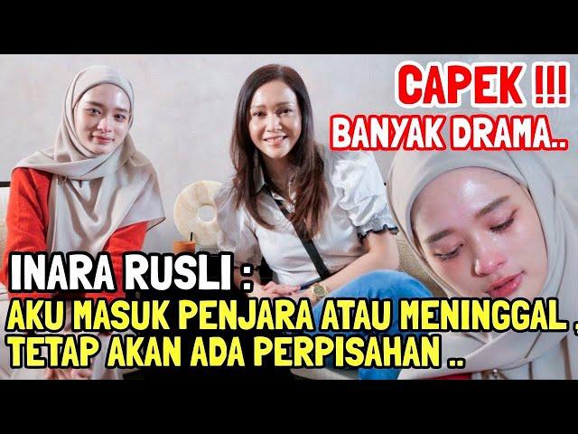 INARA RUSLI TAK KUASA MENAHAN TANGIS : SIAP DIPISAHKAN DENGAN ANAK ?! HANYA PERJUANGKAN HAK ANAK