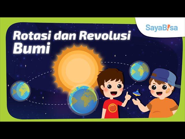 Peristiwa Rotasi dan Revolusi Bumi | IPA | SayaBisa