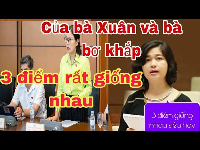 3 điểm giống nhau rất đặc biệt giữa Đại biểu Nguyễn Thị Xuân và Bà Ksor H’Bơ Khắp