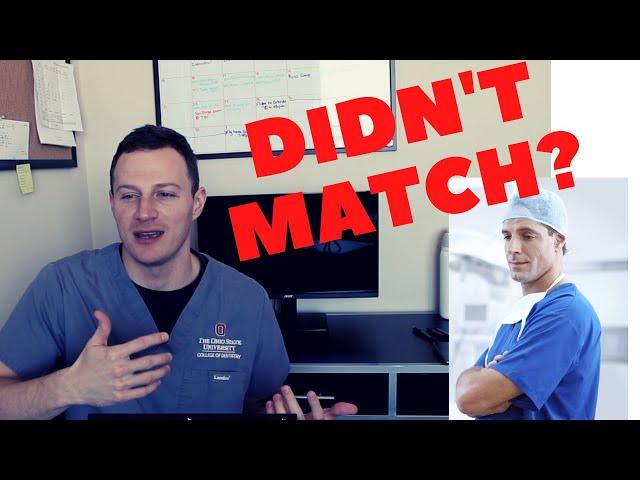 What happens if you don't match into residency?