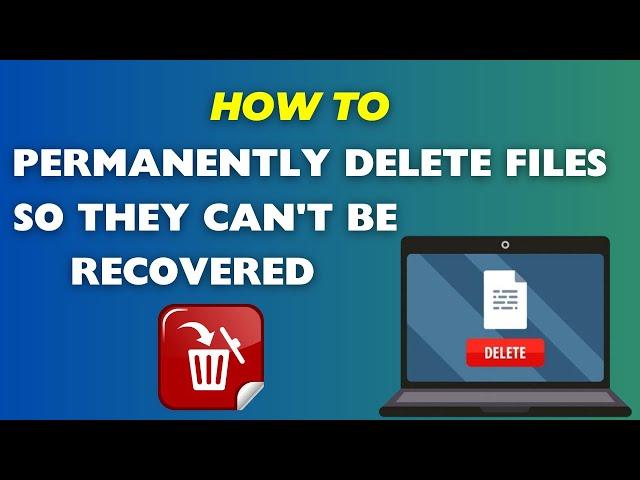 How To Permanently Delete Files So They Can't Be Recovered | Completely Erase Data From Phone & PC