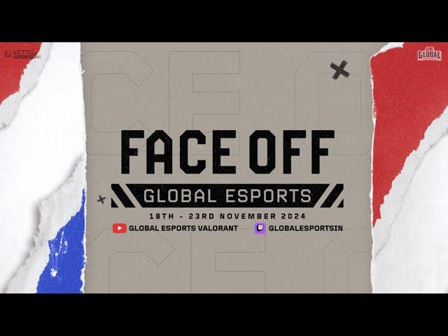 Global Esports : Face Off | VCT OFF//SEASON Details