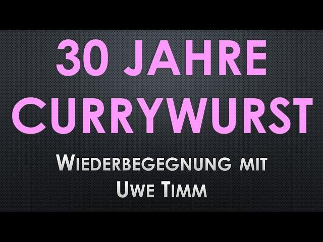 Uwe Timm: DIE ENTDECKUNG DER CURRYWURST Buchkritik Rezension Bookreview Novelle Buchbesprechung