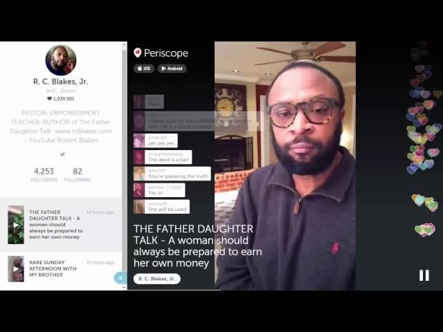 The Father Daughter Talk as seen on Periscope by RC Blakes
