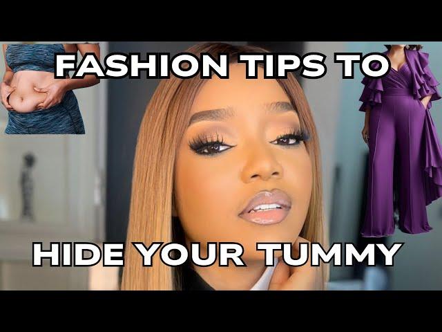 STYLE TIPS TO HIDE YOUR TUMMY WHILE LOOKING STYLISH | STYLES THAT HIDES YOUR STOMACH