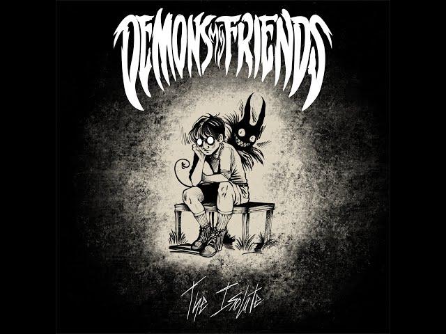 Demons My Friends - "The Isolate" (Official Music Video) | Ripple Music - 2025