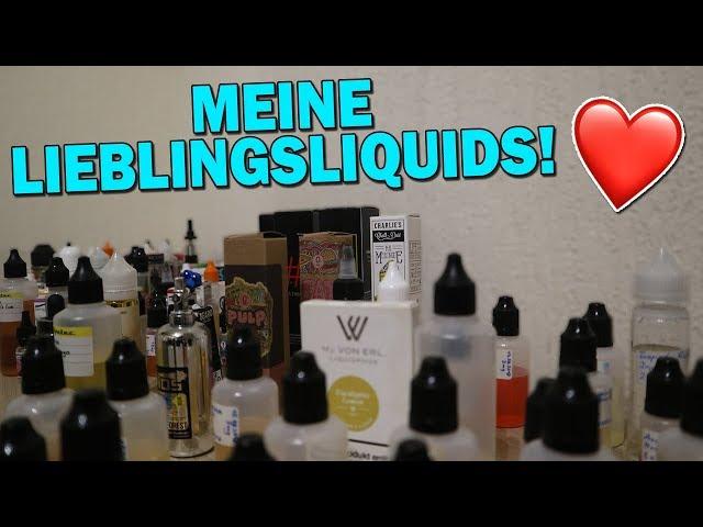 MEINE LIEBLINGSLIQUIDS!!