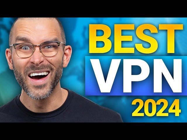 Best VPN 2024 | TOP VPN choices revealed