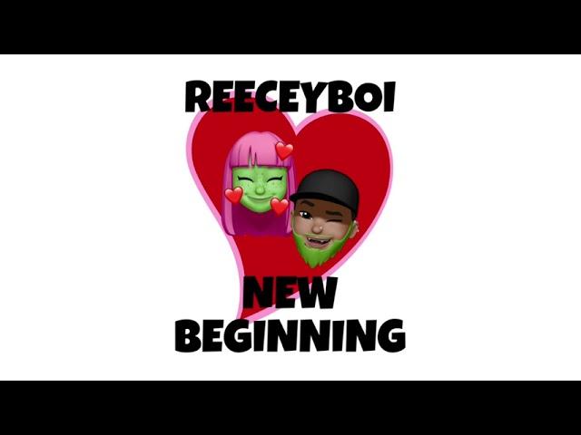 Reeceyboi - New Beginning