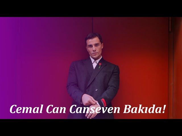 Cemal Can Canseven Bakıda!