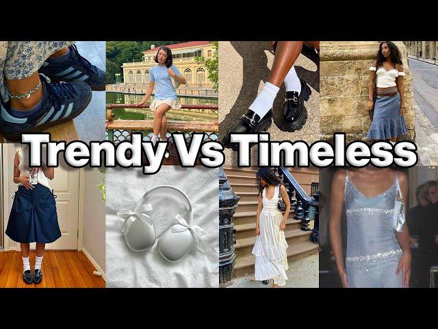Trendy vs Timeless (How to build a timeless wardrobe)