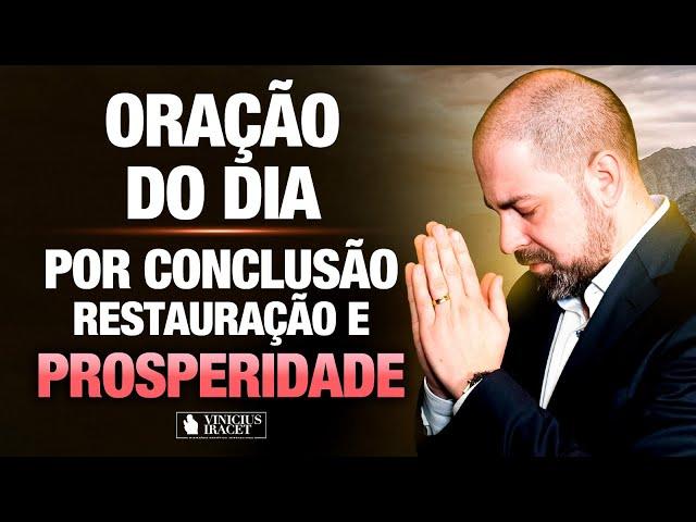 Oração da Manhã 30 de Outubro no Salmo 91 - Conclusão, restauração e prosperidade @ViniciusIracet