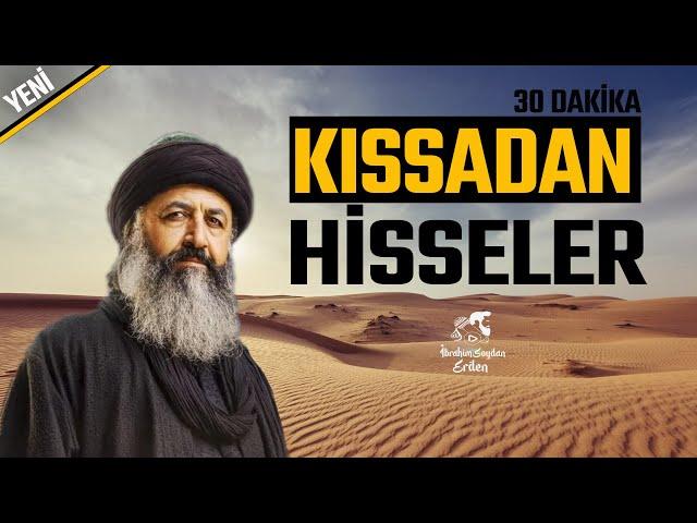 KISSADAN HİSSELER VE HİKÂYELER (27.Bölüm ) | İbrahim Soydan Erden