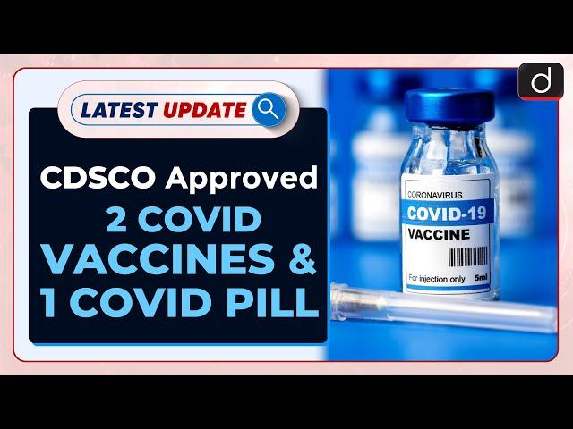 CDSCO approved 2 Covid vaccines and 1 covid pill  : Latest update | Drishti IAS English