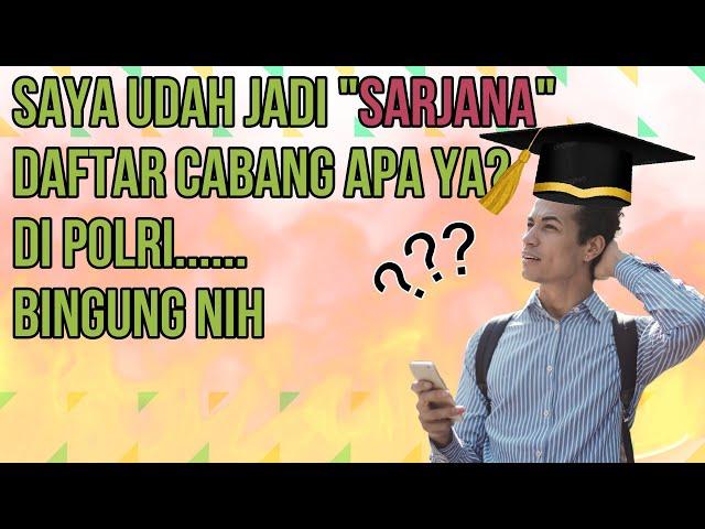 saya sarjana s1 harus mendaftar di polri lewat jalur apa