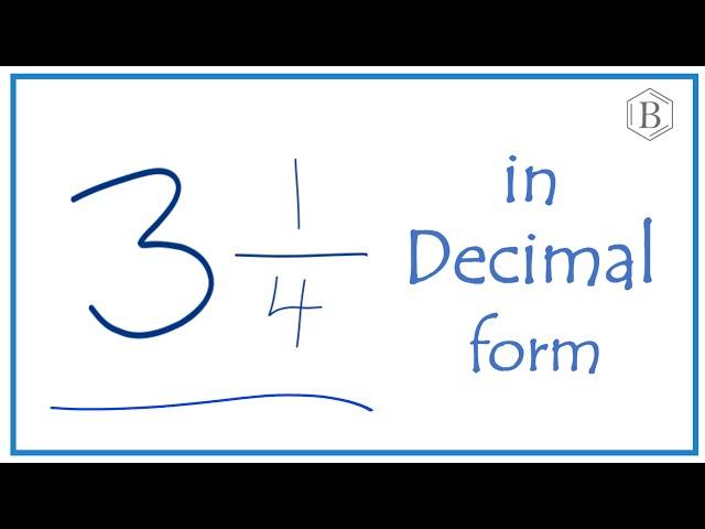 3 1/4 as a Decimal (Three and One-Quarter)