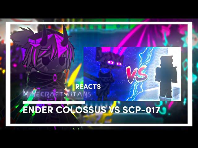 MC Titans React To "SCP-017 [Shadow Person] vs Ender Colossus" By AngeloPro2007