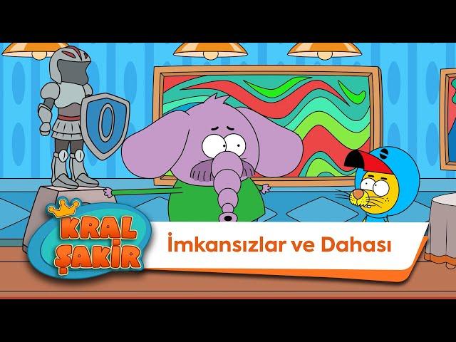 İmkansızlar ve Dahası - Kral Şakir