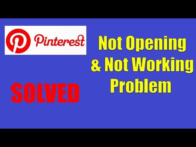 How to Fix Pinterest App Not Working | Pinterest Not Opening Problem on Android Phone