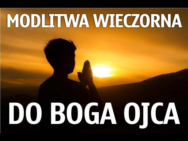 Wieczorna modlitwa do Boga Ojca