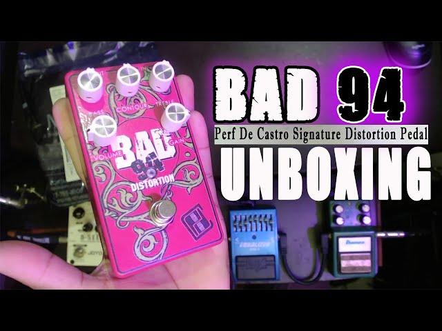 BAD94 - UNBOXING | Perf De Castro Signature Distortion Pedal | LAZADA Guitar Pusher