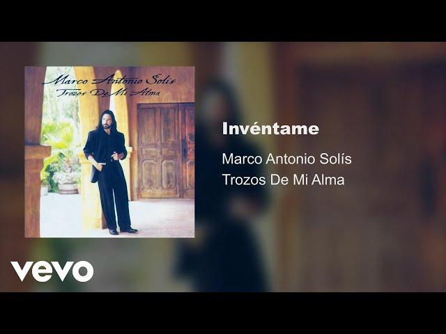 Marco Antonio Solís - Invéntame (Audio)