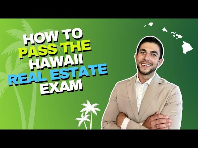 How To Pass The Hawaii Real Estate Exam 2023