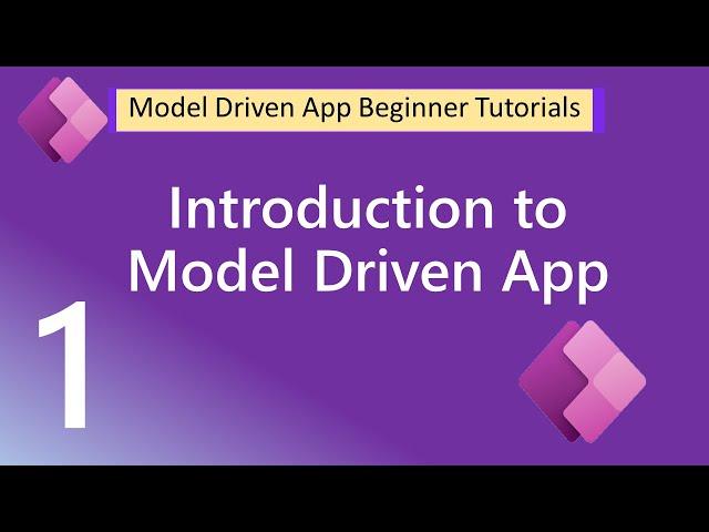 Introduction to Model Driven Apps - What and Why?