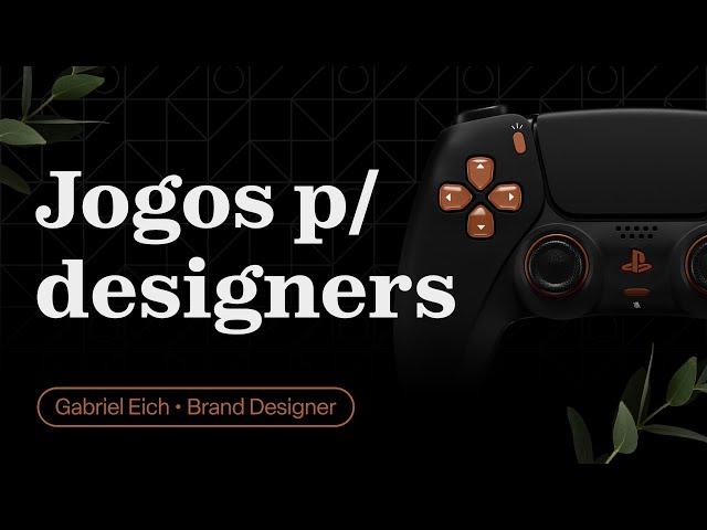 Os melhores JOGOS para DESIGNERS