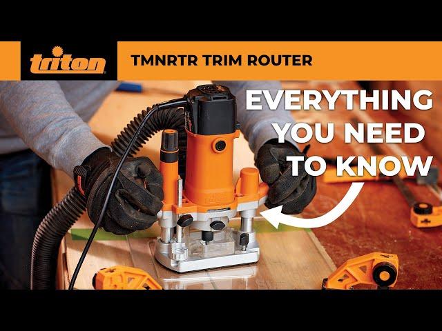 Everything you need to know about the Triton TMNRTR Trim Router