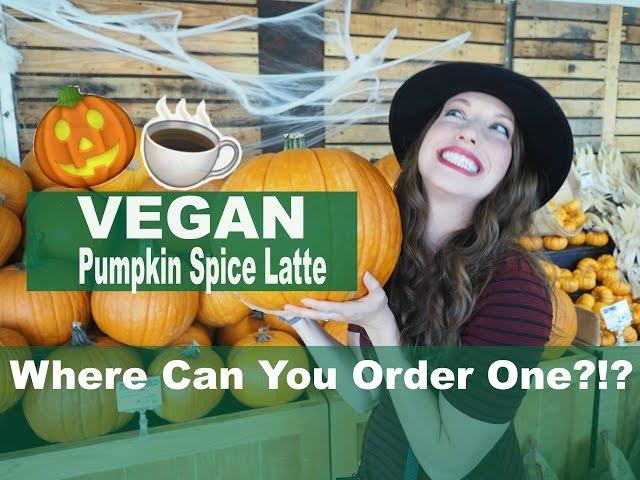 Vegan Pumpkin Spice Latte: Where Can You Order One?! [Ft. Essena O'Neill & Bonny Rebecca]