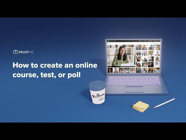 How to create an online course, test, or poll on Pruffme