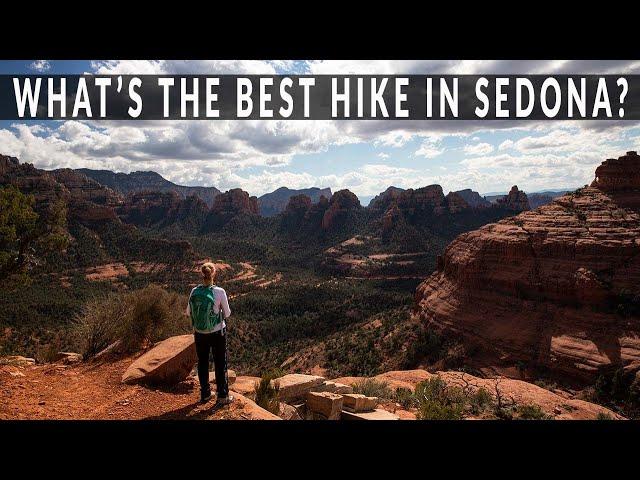 Rating 11 hikes in Sedona - Which one is the best?