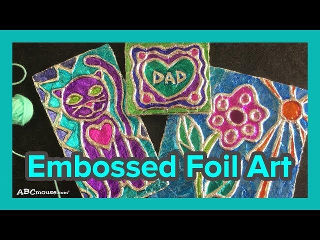 Art Activity for Kids: Embossed Foil Art by ABCmouse.com