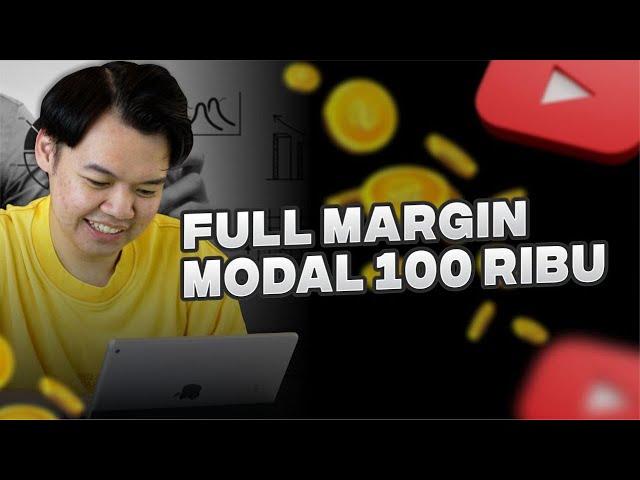 FULL MARGIN FOREX MODAL 100 RIBU (LANGSUNG PRAKTEK)