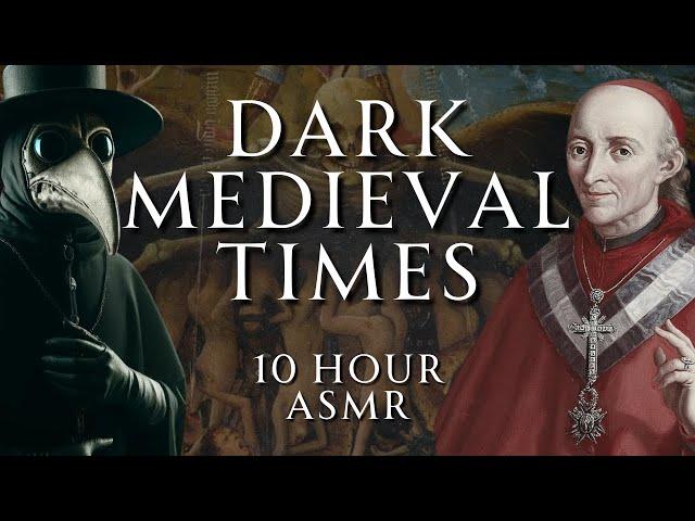 10 Hours of Dark Medieval History | Part 1 | Relaxing History ASMR