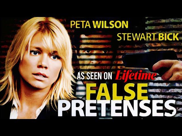 FALSE PRETENSES Full Movie | Thriller Movies | Peta Wilson | Stewart Bick | Empress Movies